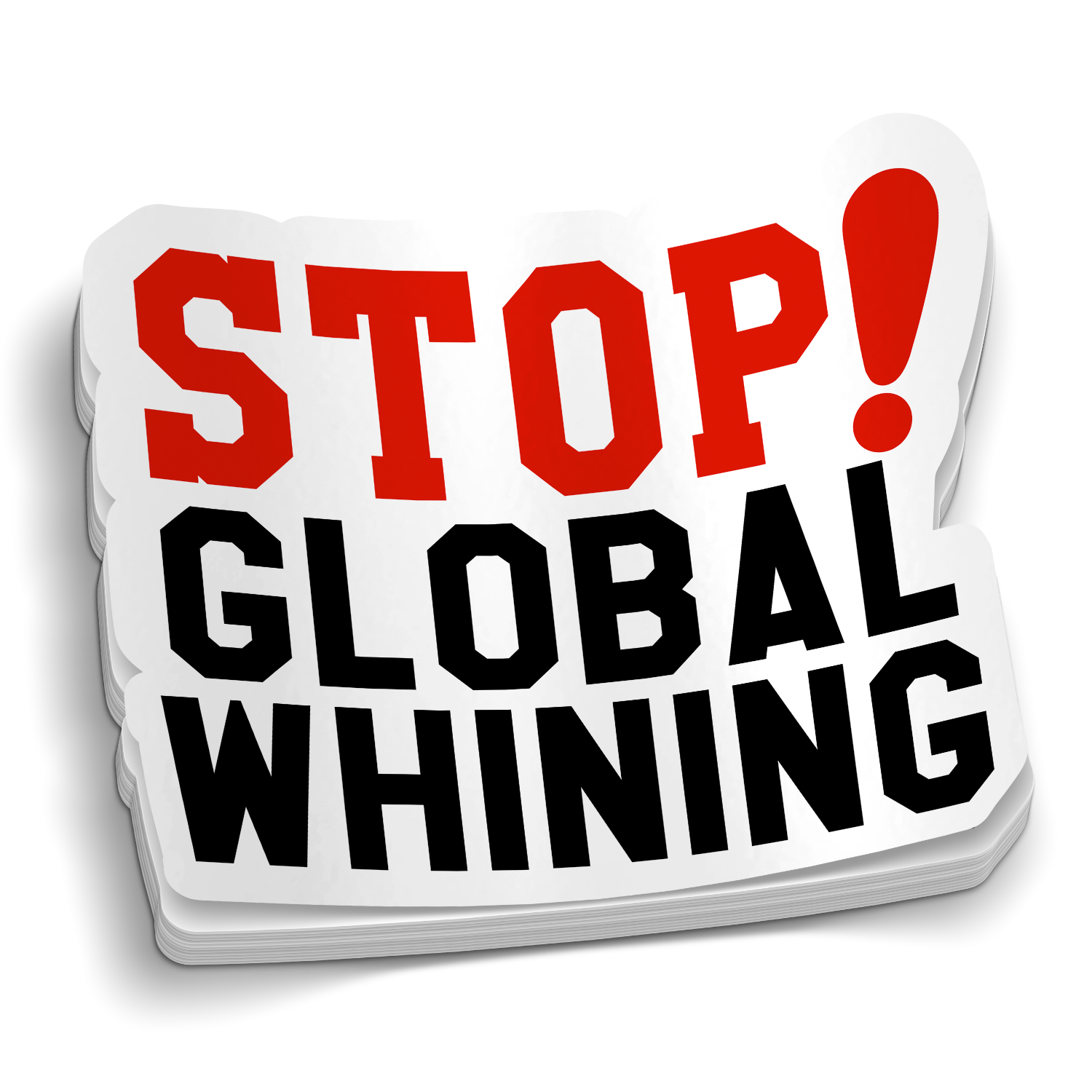 stop-global-whining-sticker