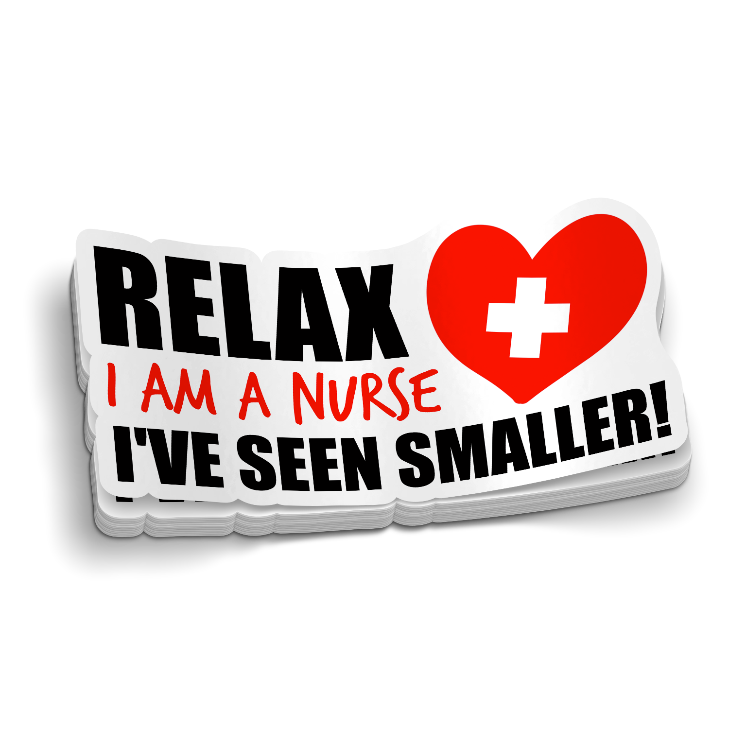 I've Seen Smaller Funny Nursing Sticker