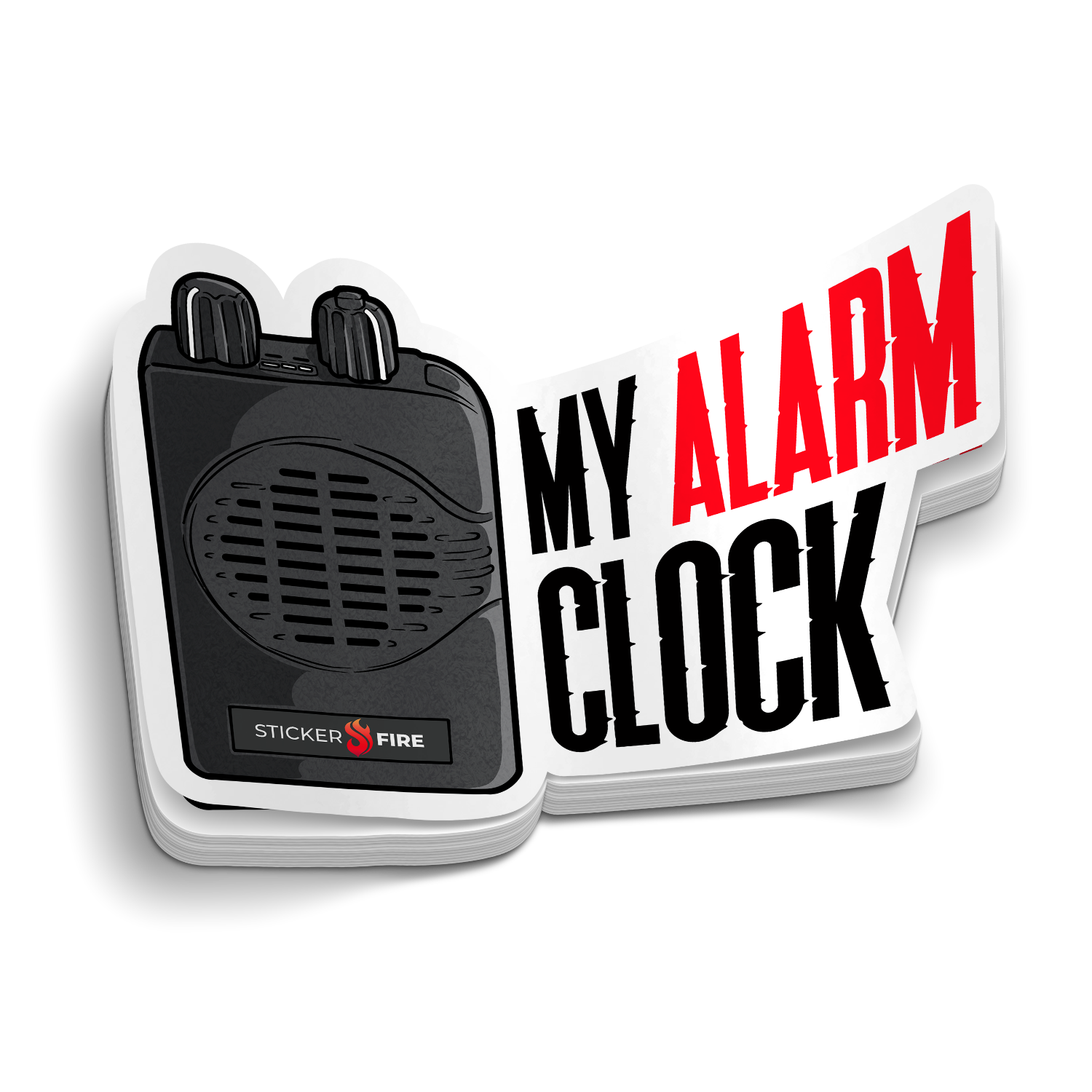 This is my Alarm Clock Funny Firefighter Sticker