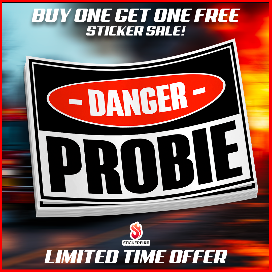 Danger - PROBIE Funny Firefighter Sticker