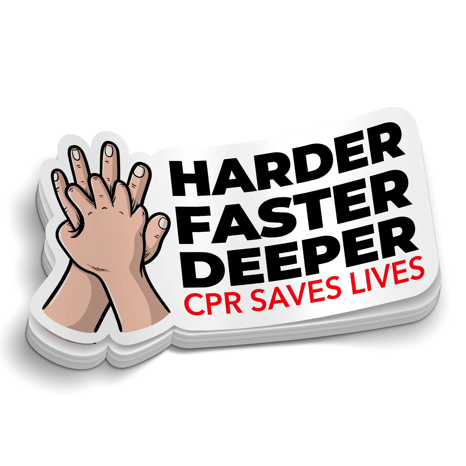 CPR - Harder Faster Deeper Sticker