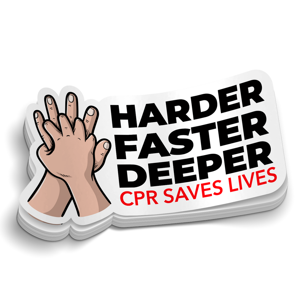 CPR - Harder Faster Deeper Sticker