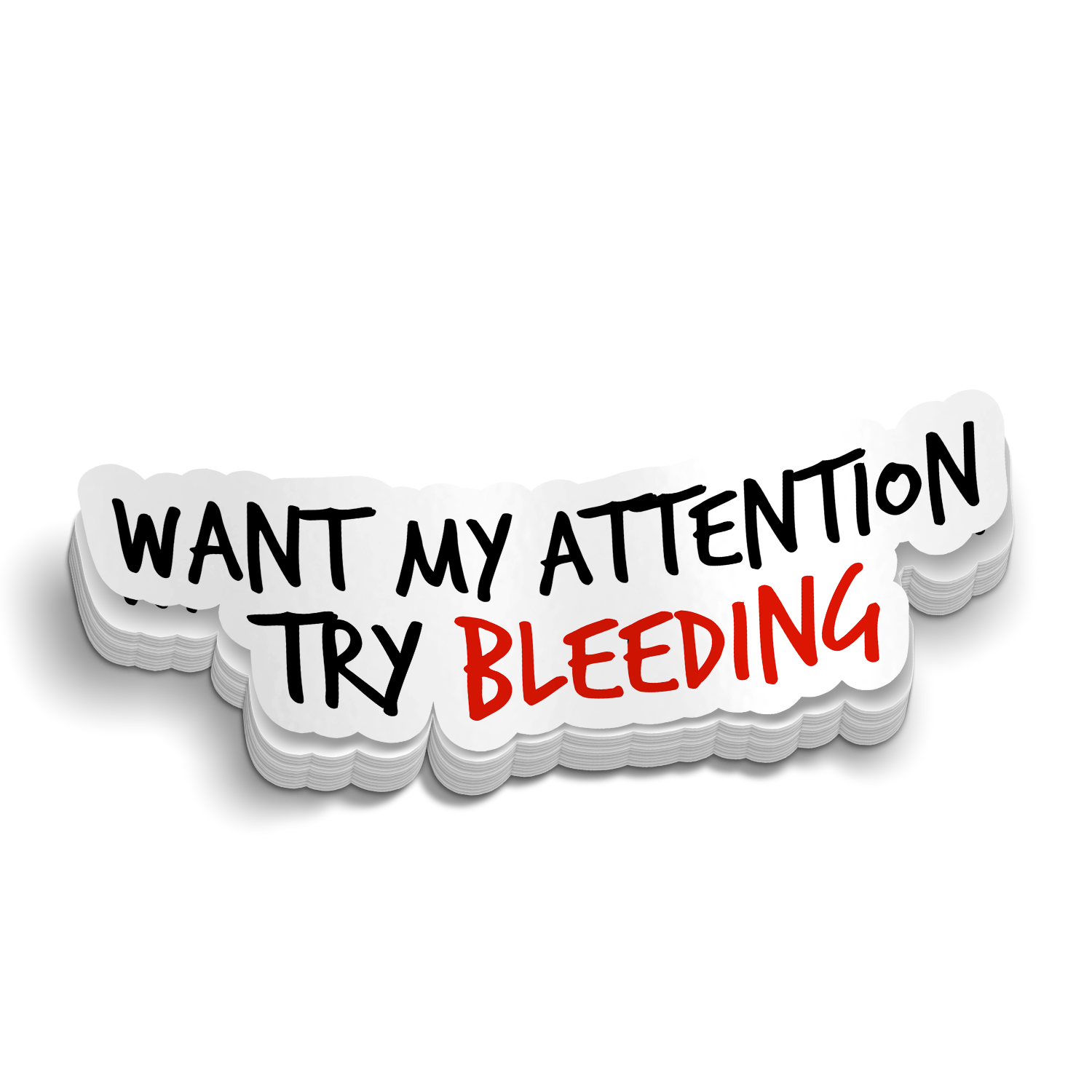 Want My Attention Decal