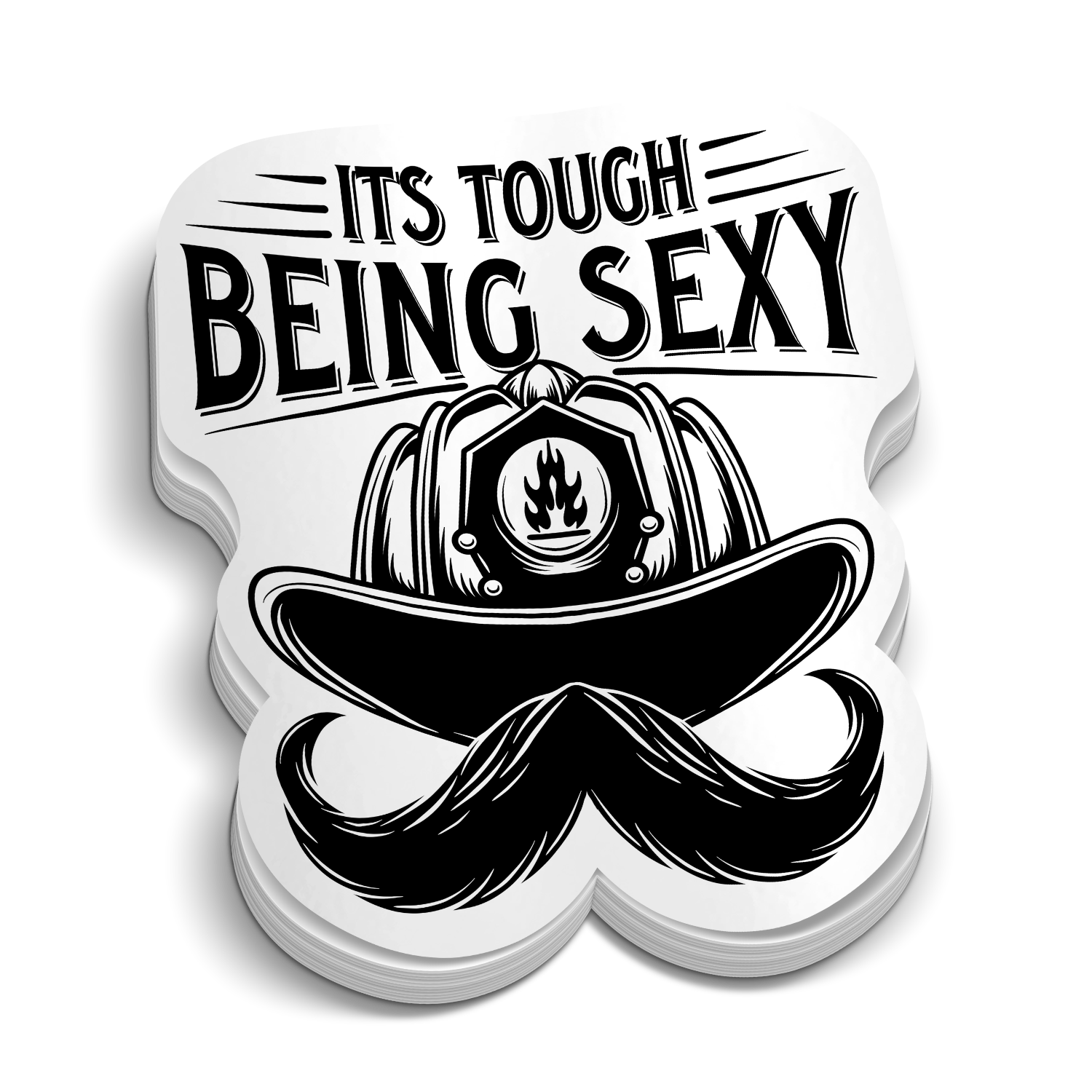 It's Tough Being Sexy Firefighter Sticker