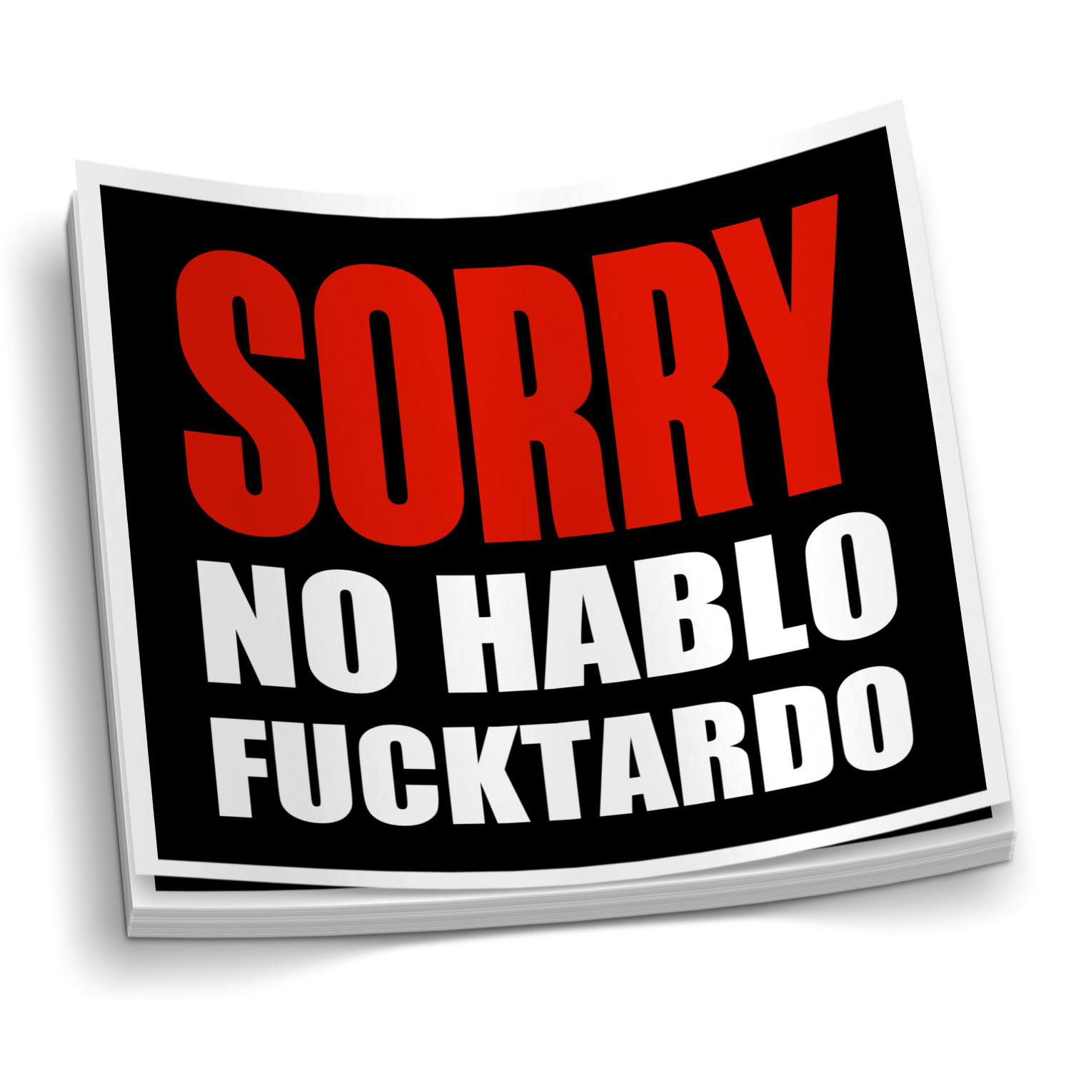 Sorry No Hablo Sticker