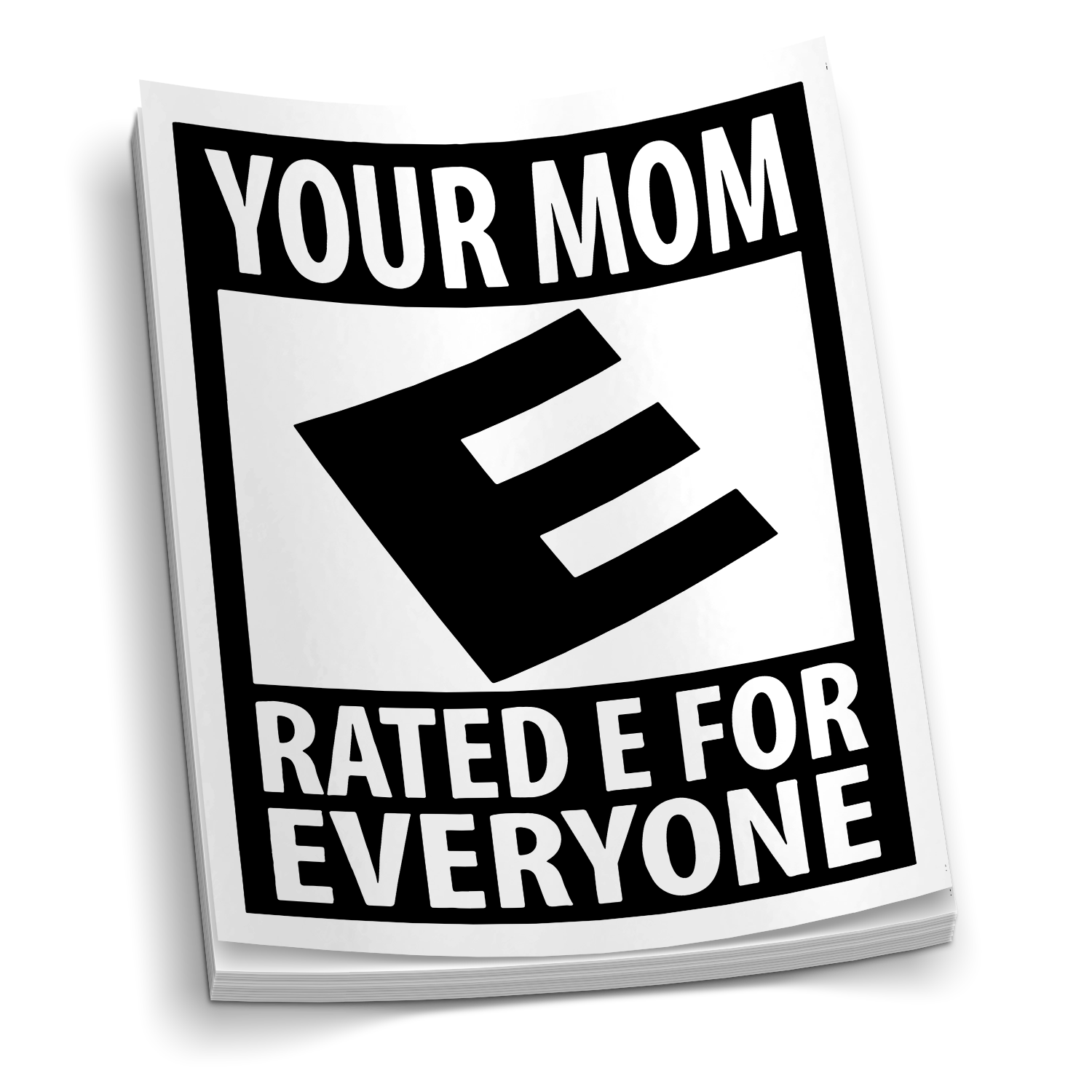 Your Mom Rated E Sticker