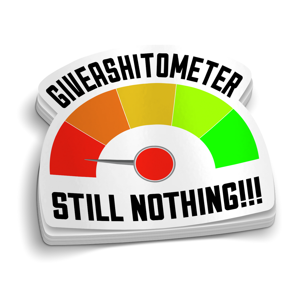 Give A Shit-O-Meter Funny Sticker