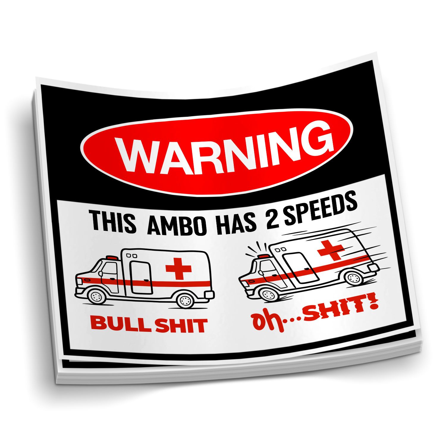 This Ambo Has 2 Speeds Sticker