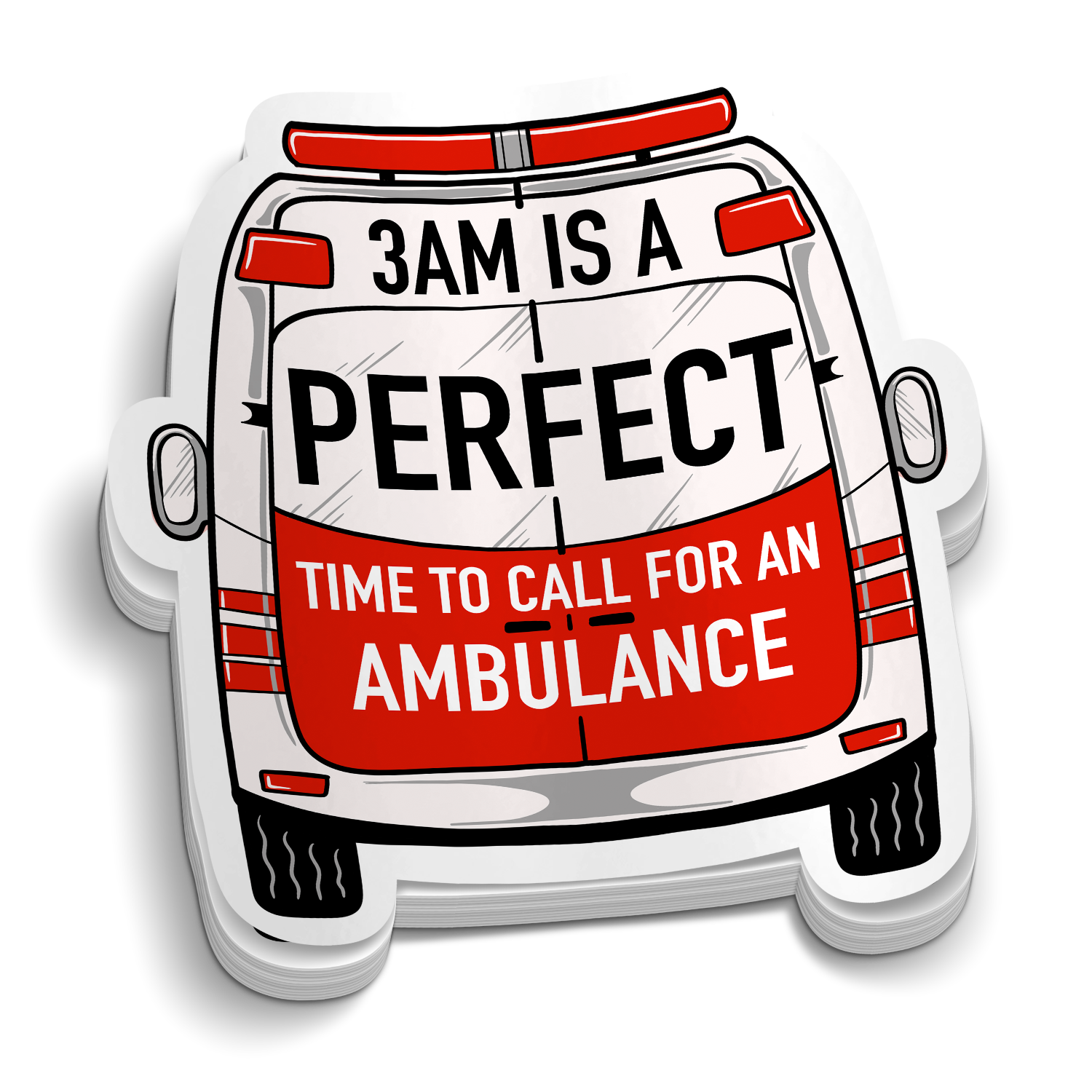 3AM Is PERFECT Sticker