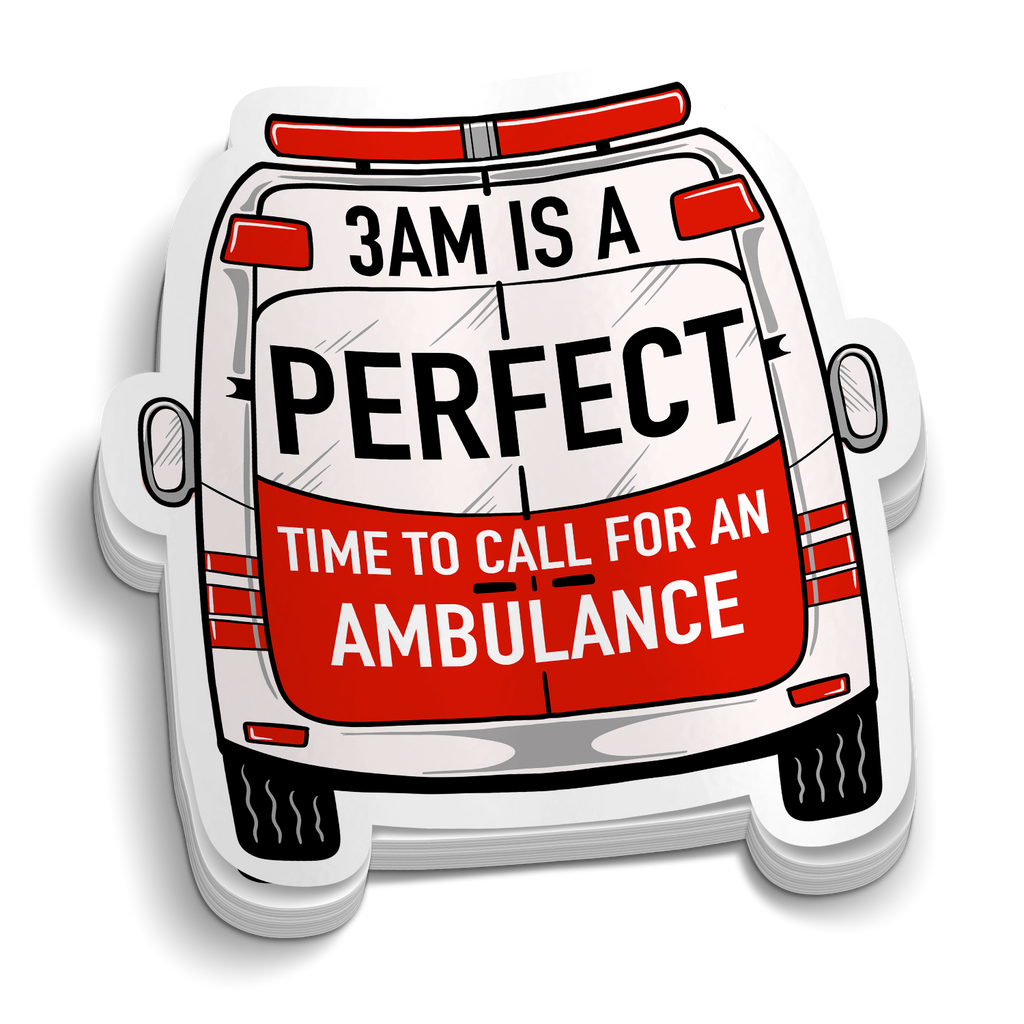 3AM Is PERFECT Sticker