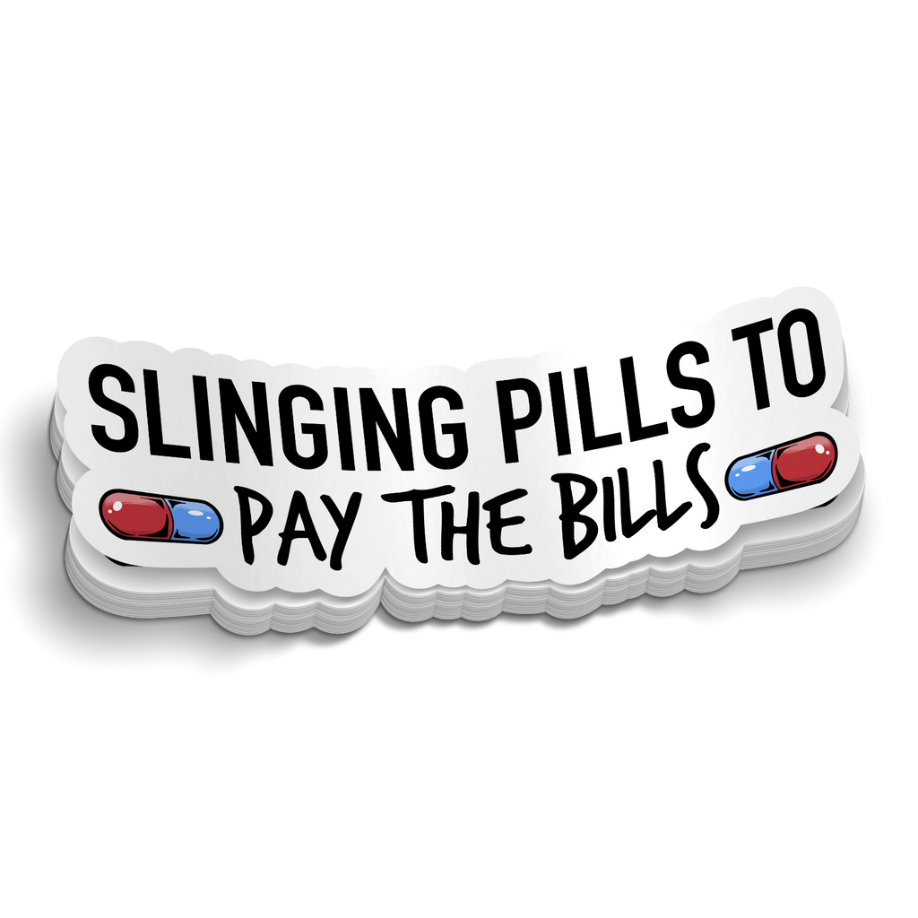 Slingin' Pills Sticker