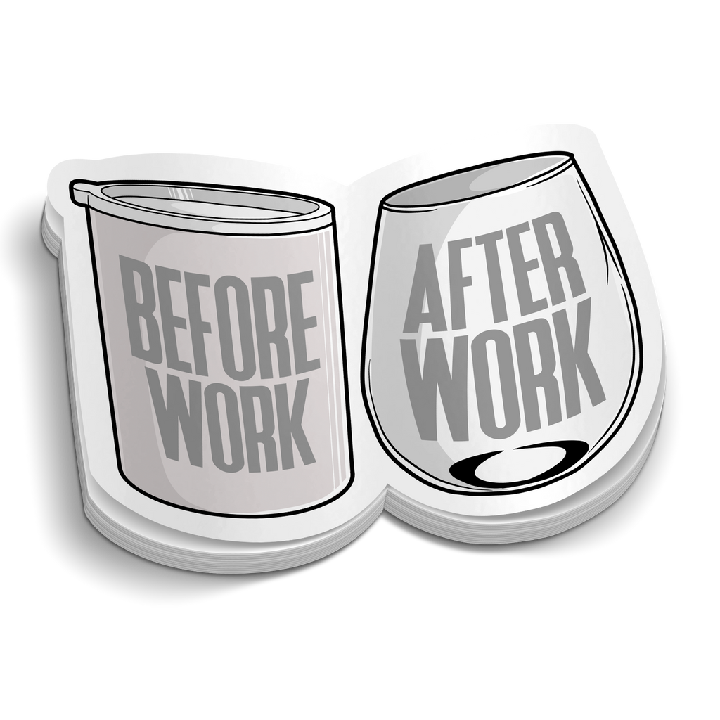 Before Work - After Work Sticker