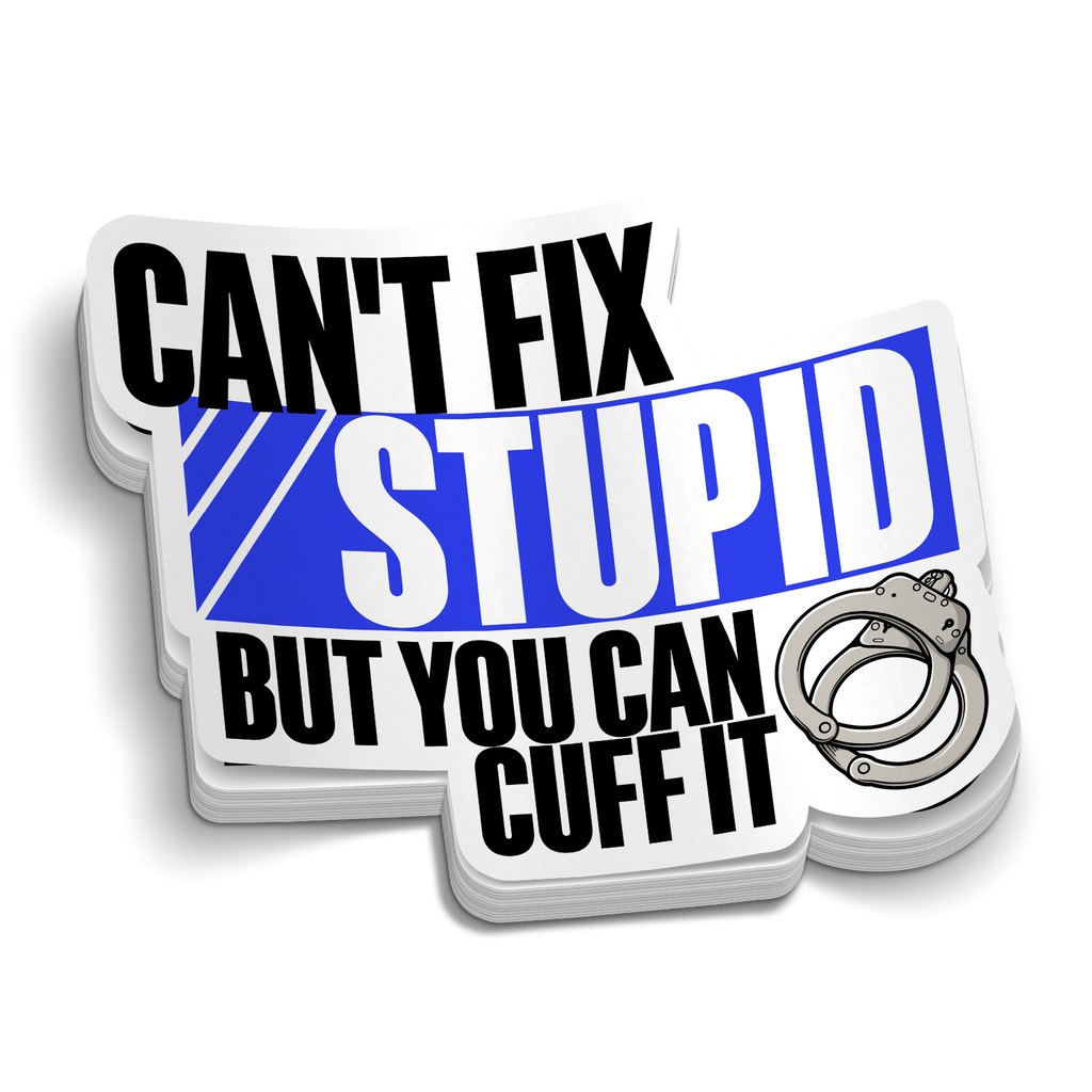 But You Can Cuff It Sticker