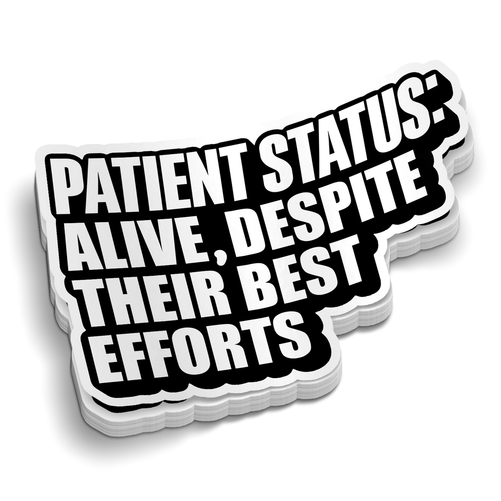 Patient Status | Funny Medical Stickers