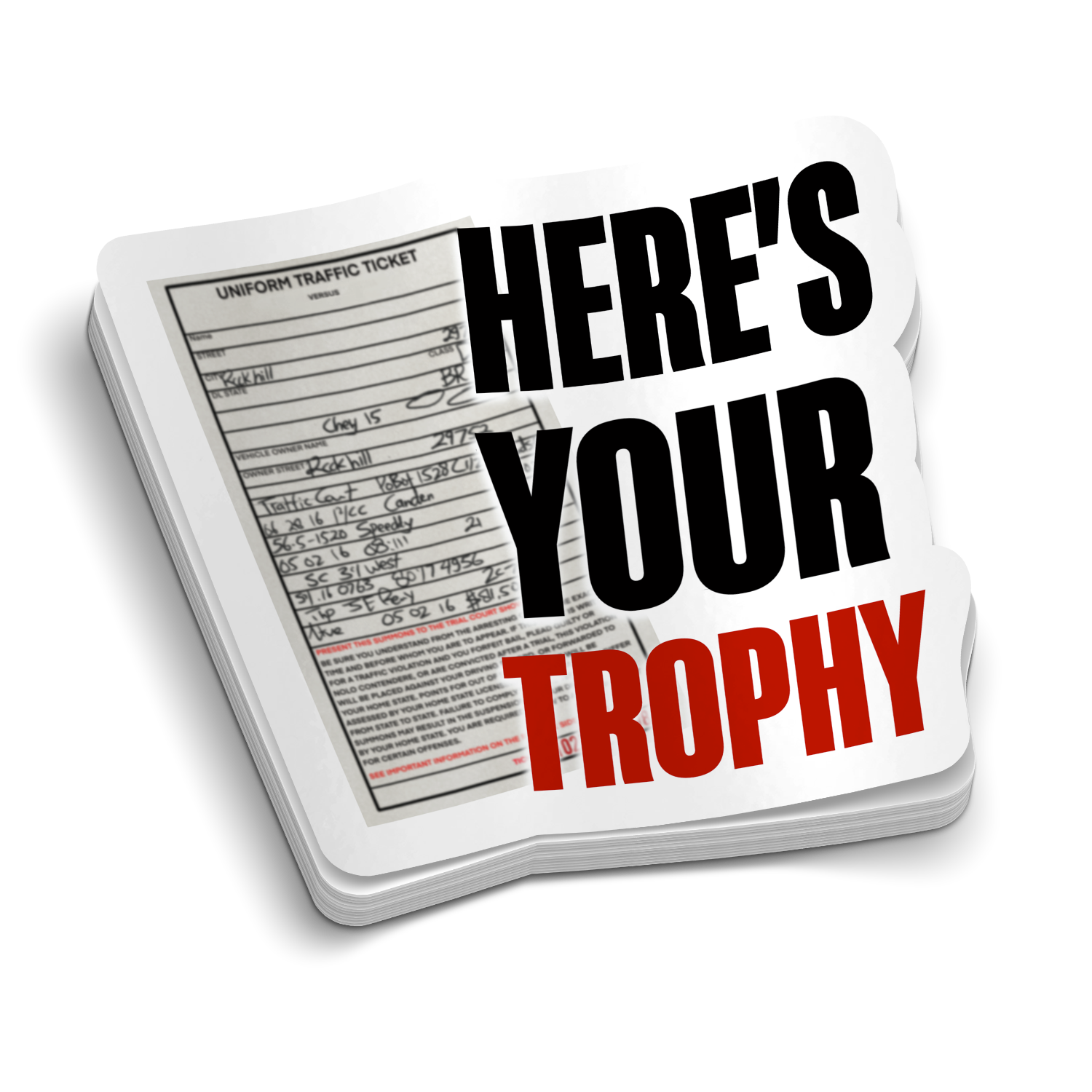 Here's Your Trophy Speeding Ticket Sticker