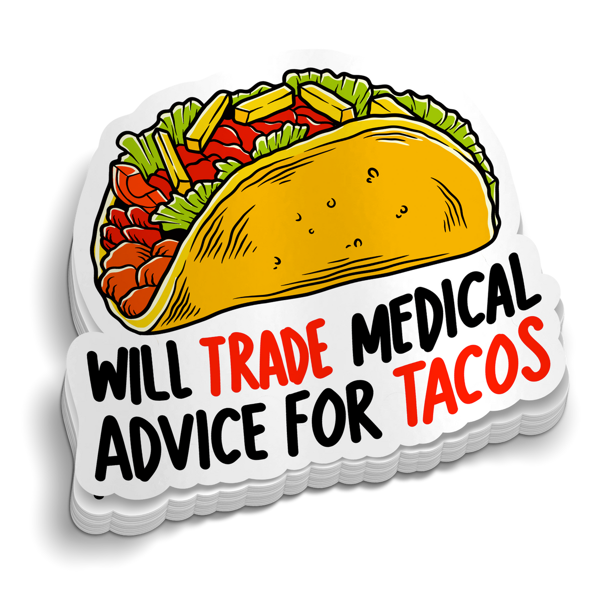 Medical Sticker Meme Trade Tacos for Medical Advice - Funny Medical Sticker