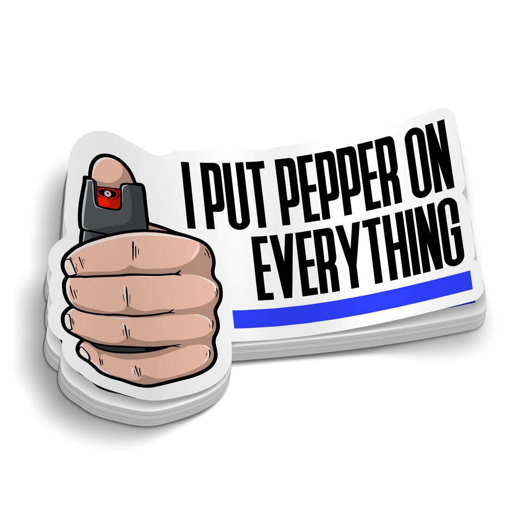 Put Pepper On Everything - Funny Police Sticker