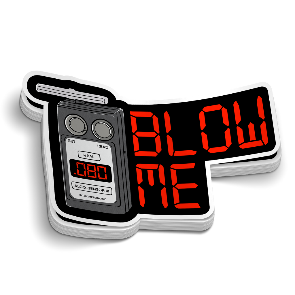 Blow Me Breathalyzer - Police LEO Sticker