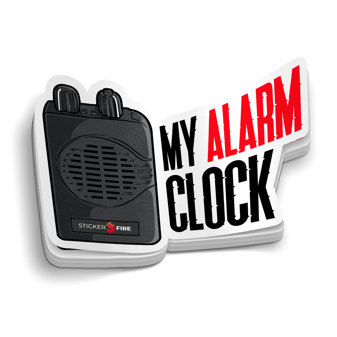 This is my Alarm Clock Funny Firefighter Sticker