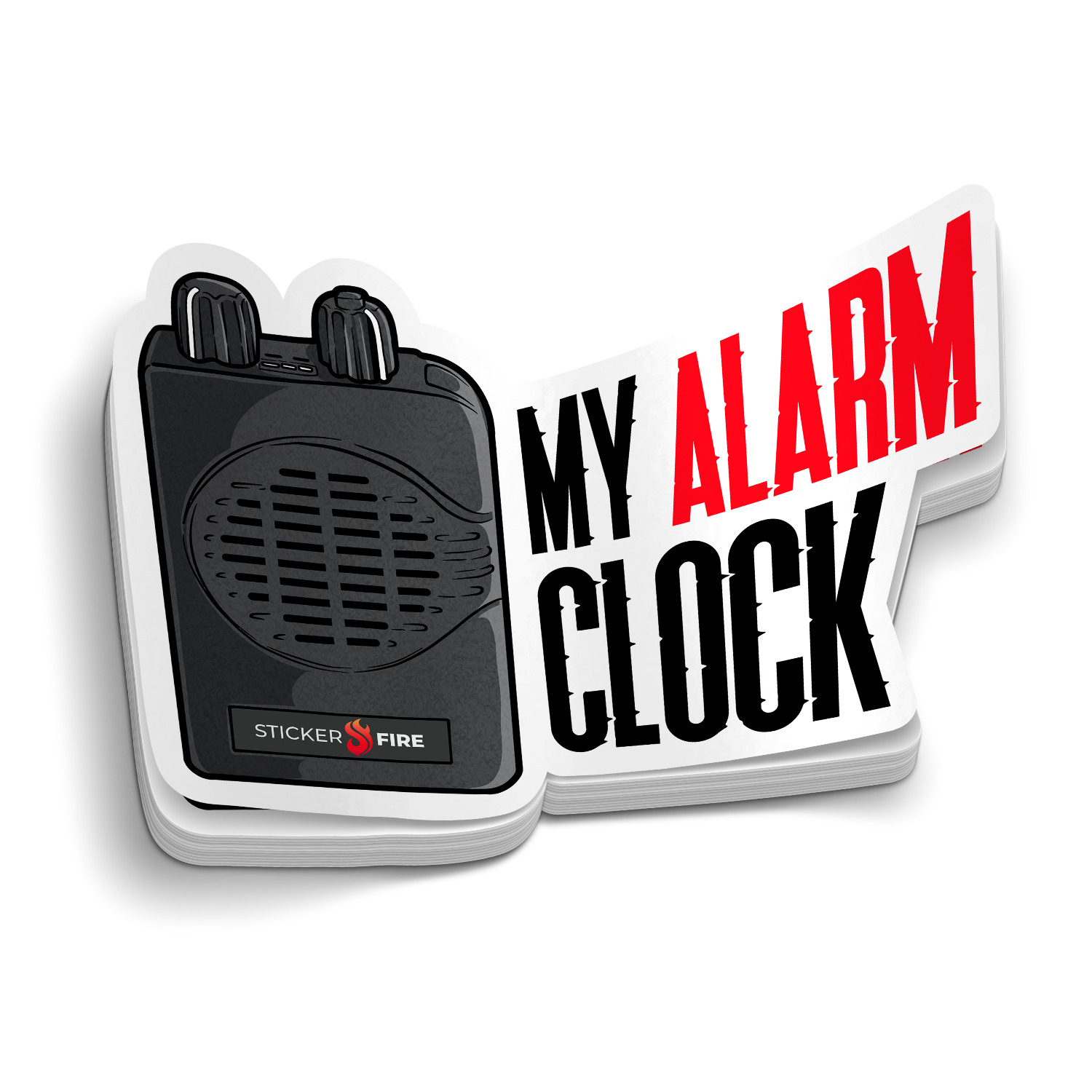 This is my Alarm ClockFunny Firefighter Sticker