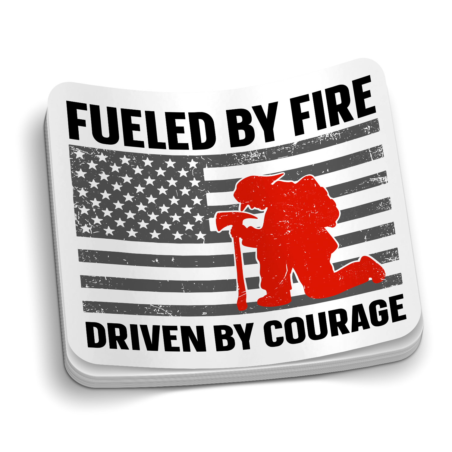 Fueled By Fire, Driven By Courage Firefighter Sticker