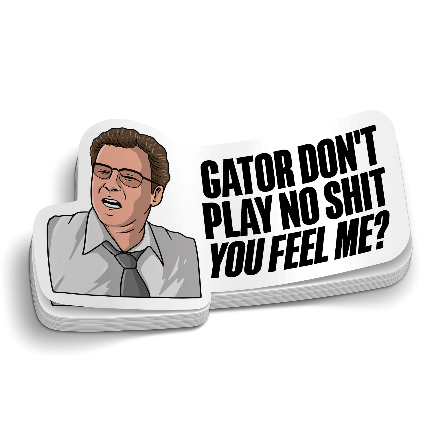 Gator Don't Play No Sh*t Police Sticker