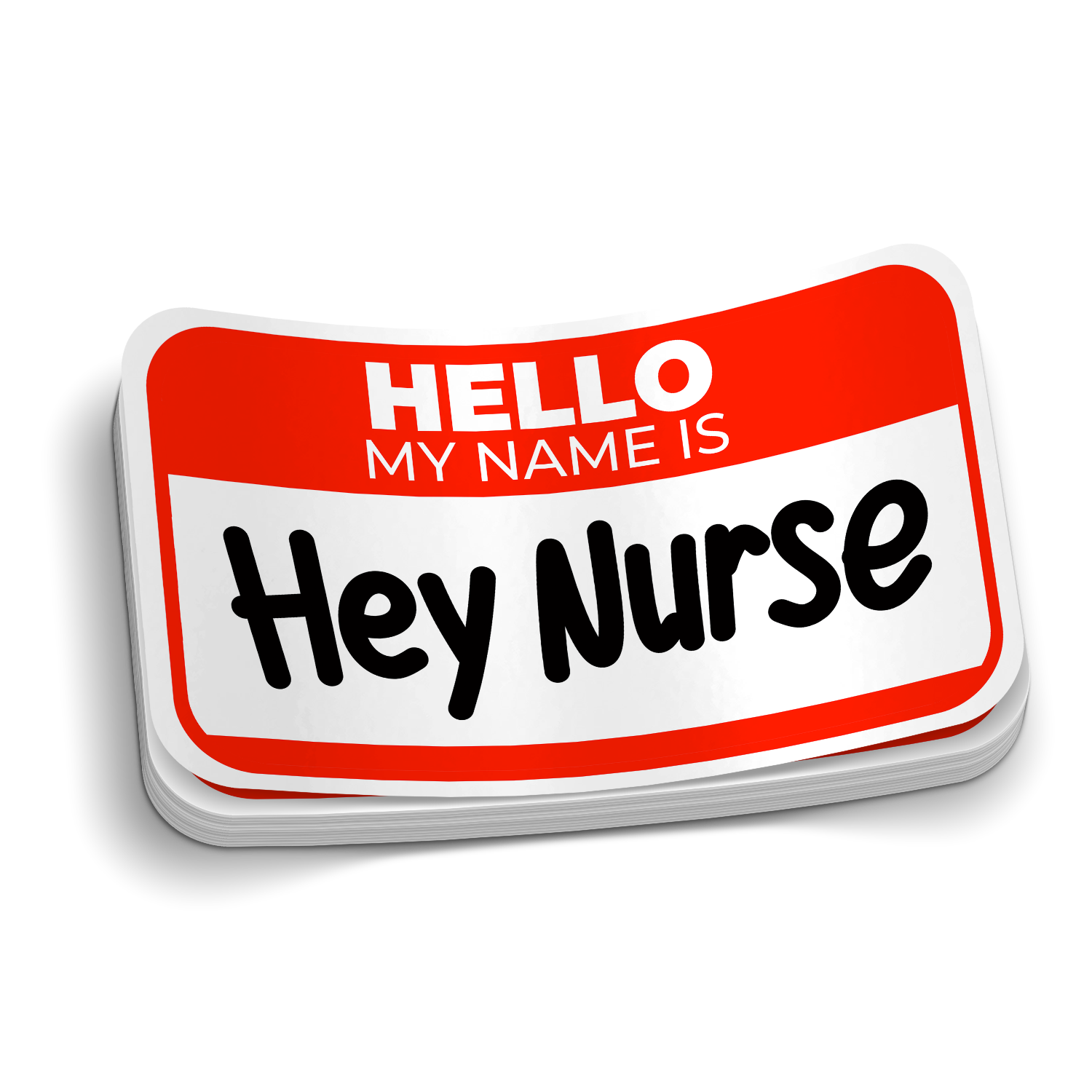 Hello My Name is Hey Nurse! Medical Sticker