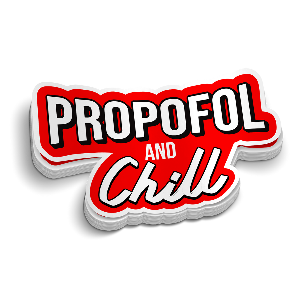 Propofol and Chill Medical Sticker