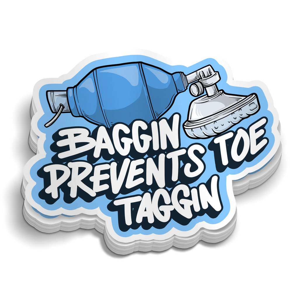 Baggin Prevents Toe Taggin | Funny Medical Stickers