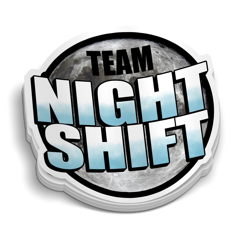 Team Night Shift - Funny First Responder Stickers