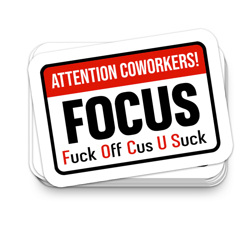 Focus Sticker - Funny Tumbler Stickers