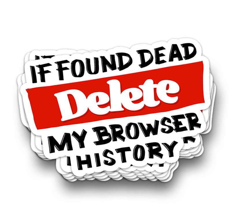 If Found Dead - Funny Tumbler Stickers