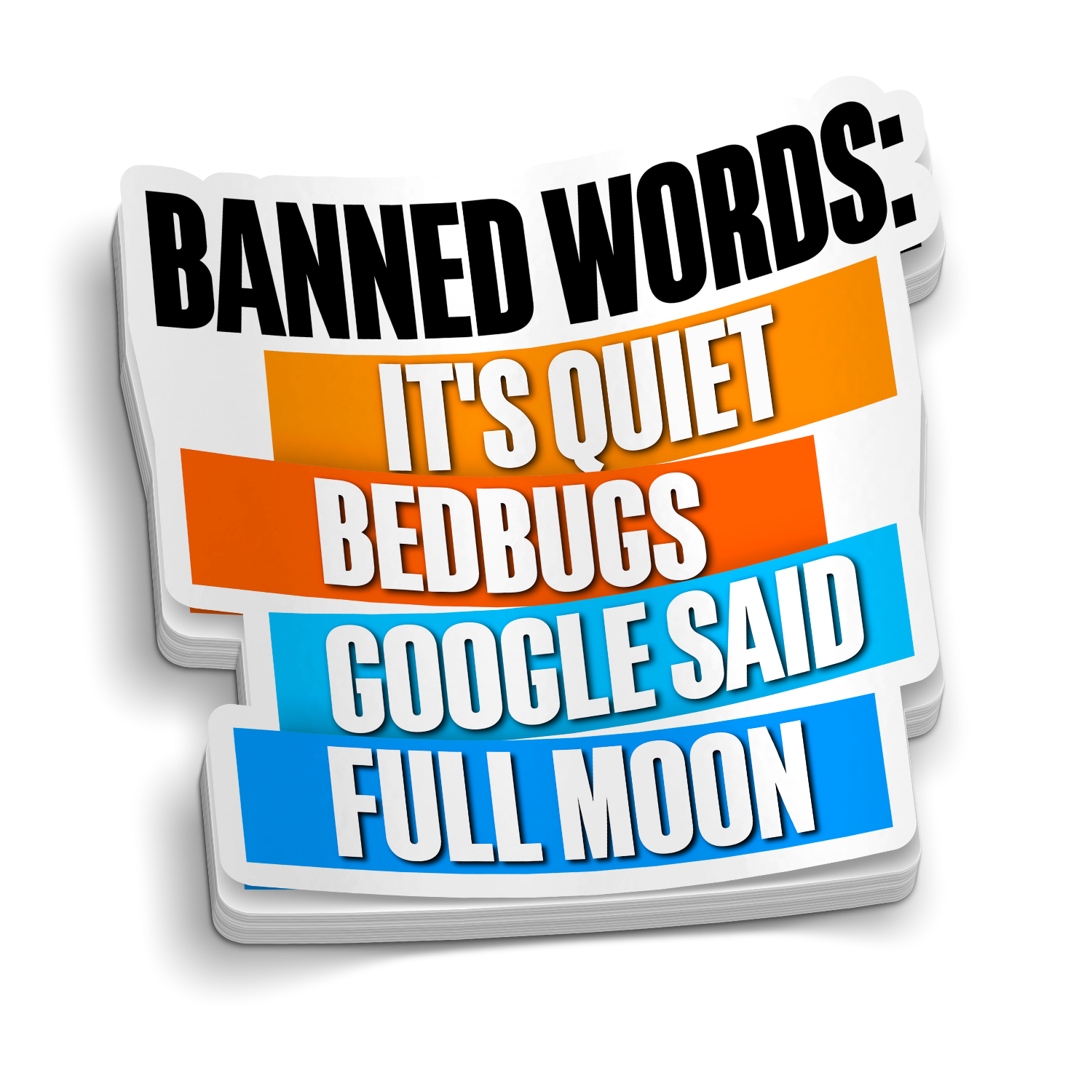Banned Words Funny EMT and Nursing Stickers