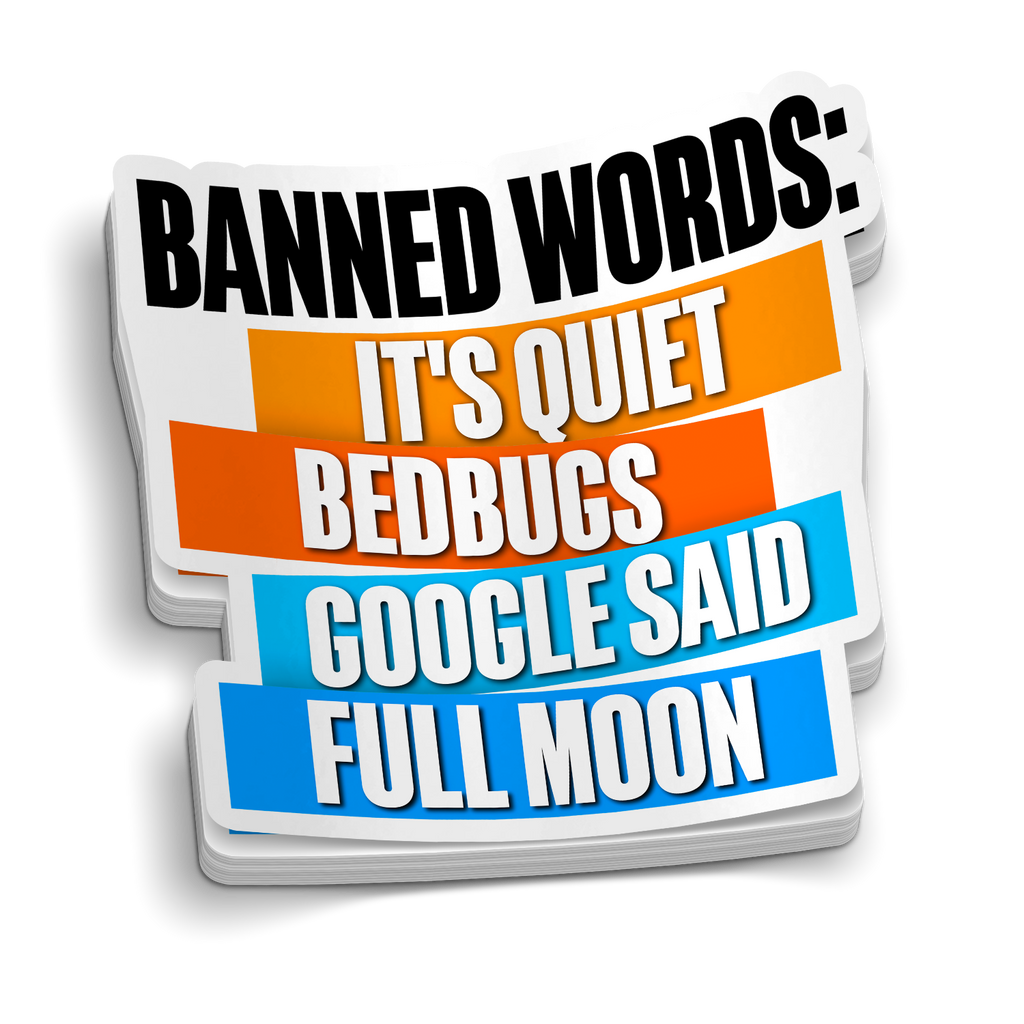 Banned Words | Funny EMT and Nursing Stickers