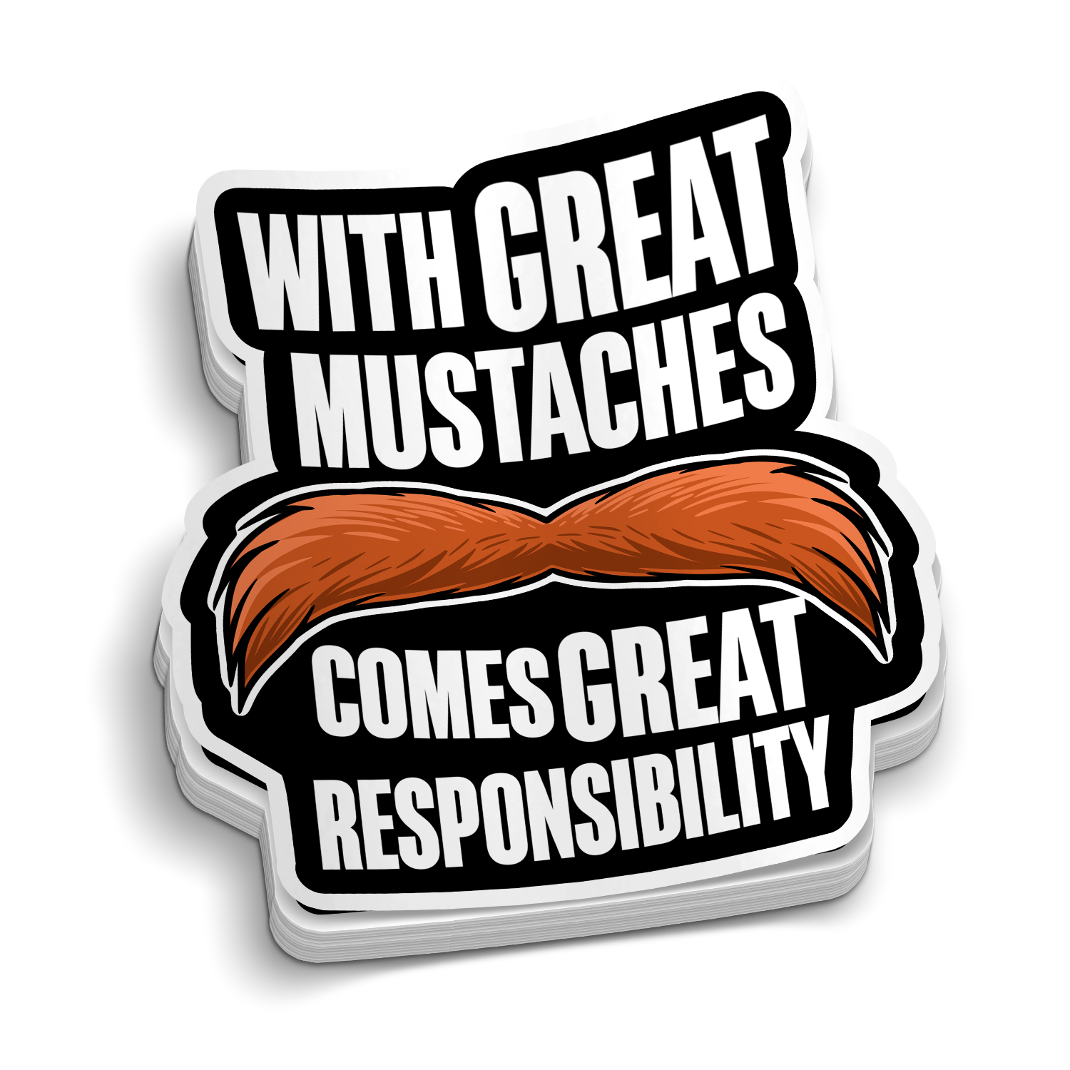 Great Mustaches Comes Great Responsibility Firefighter Sticker