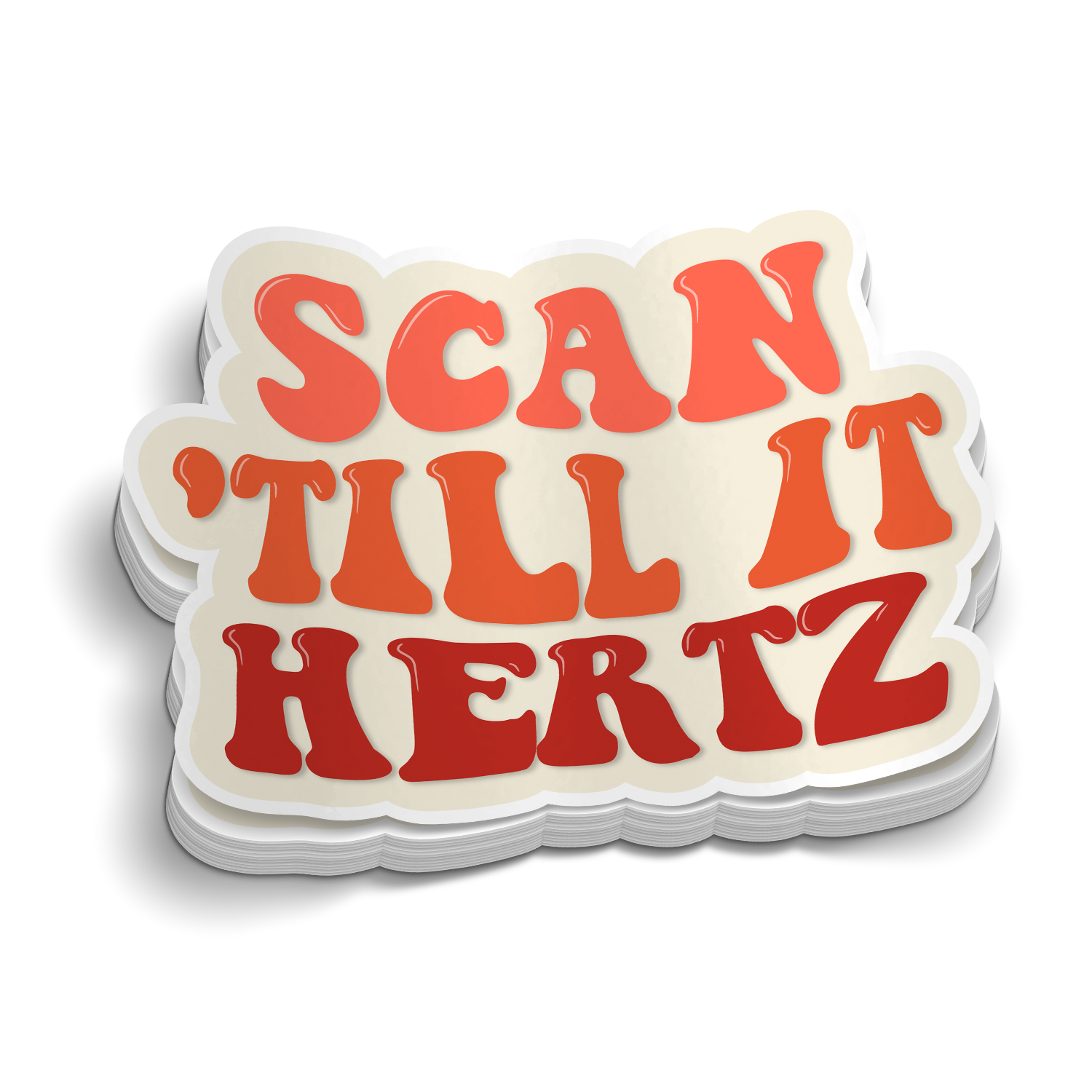 Scan Til It Hertz | Funny Medical Stickers