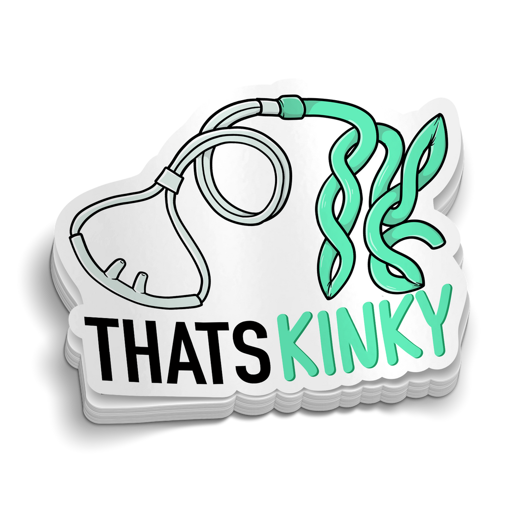 Thats Kinky Nasal Cannula Sticker