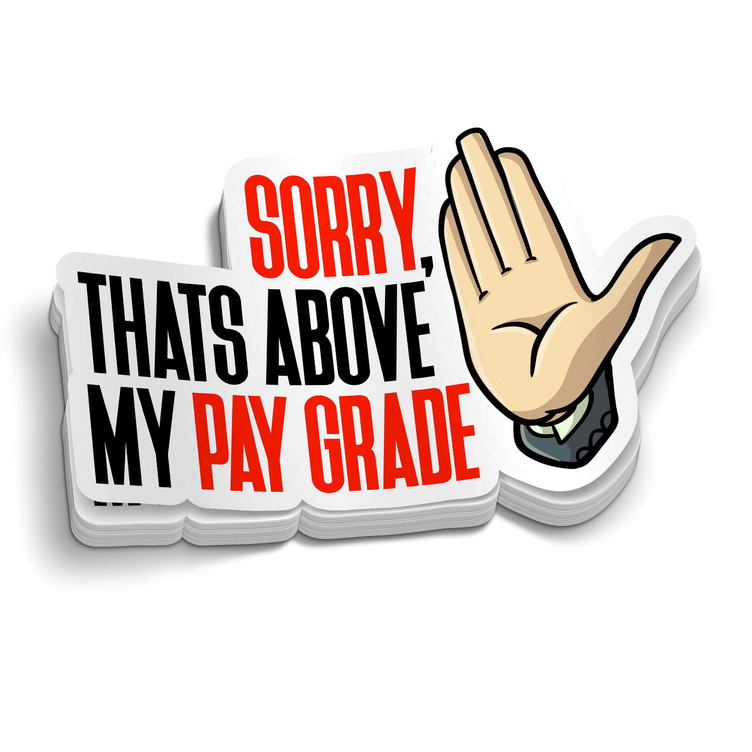 Above My Pay Grade Funny Sticker