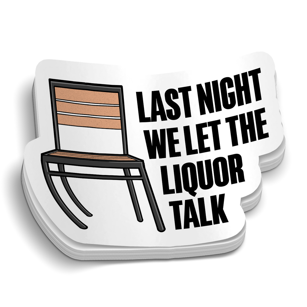 IYKYK - Let the Liquor Talk Sticker