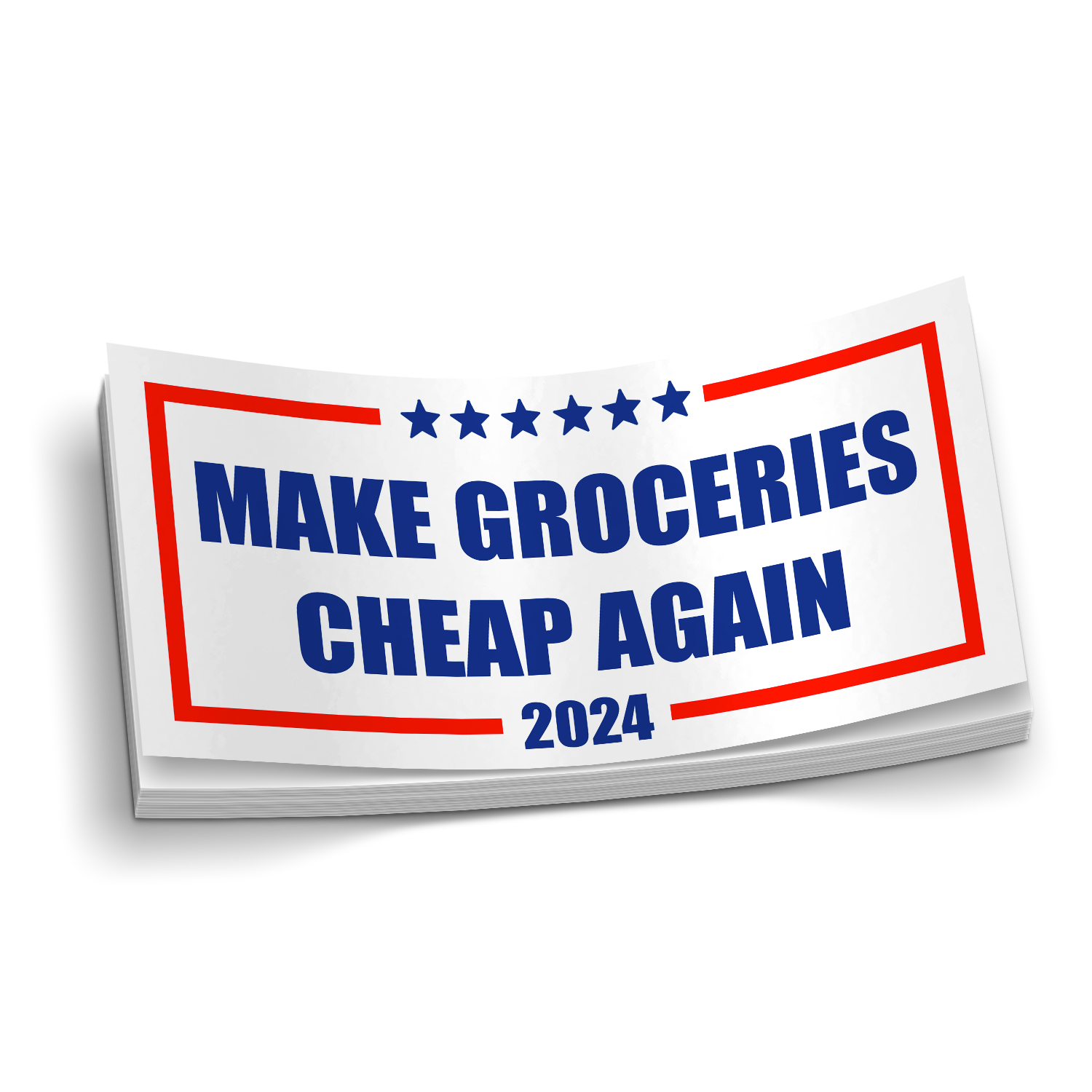 Make Groceries Cheap Again 2024 Sticker