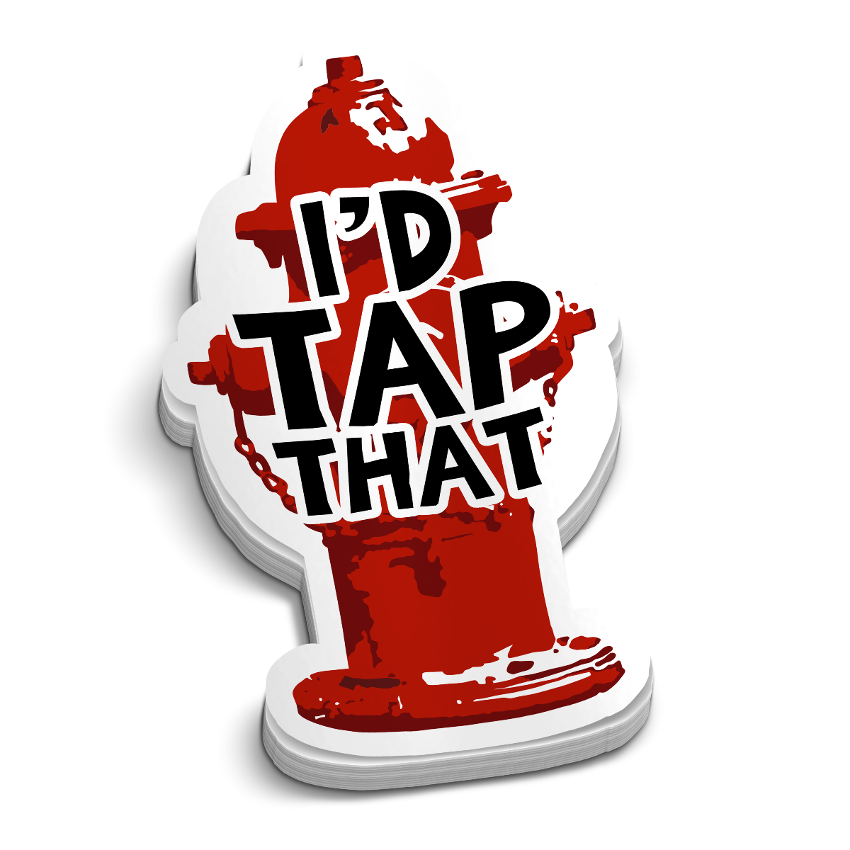 I'd Tap That Fire Hydrant Sticker