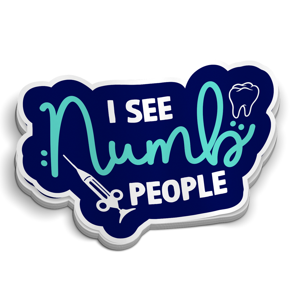I See Numb People Dental Sticker